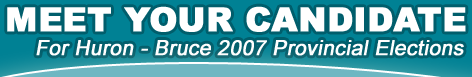 Huron-Bruce 2007 Provincial Election Coverage